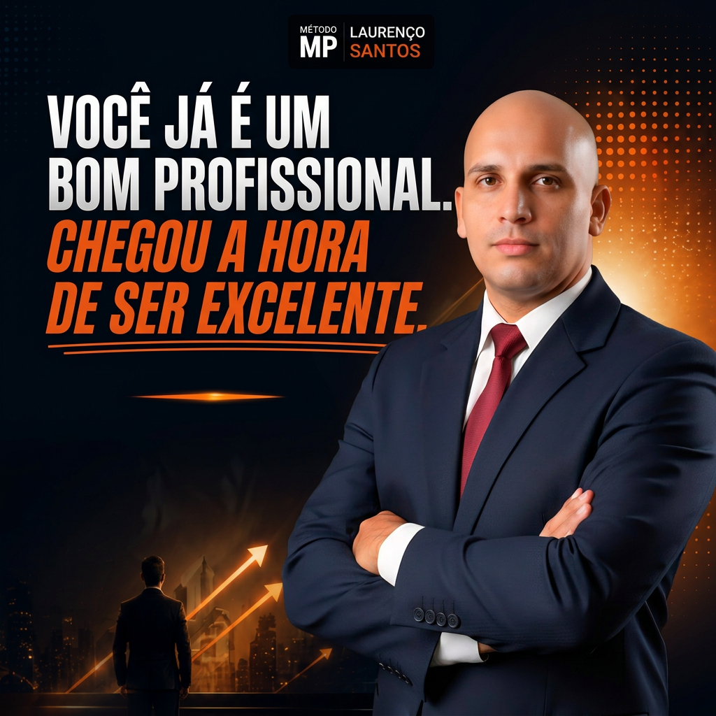 Laurenço Santos — Você já é um bom profissional. Chegou a hora de ser excelente.